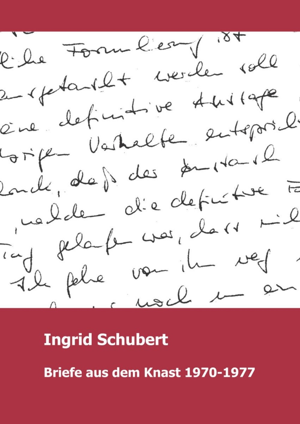 ingrid schubert briefe aus dem knast