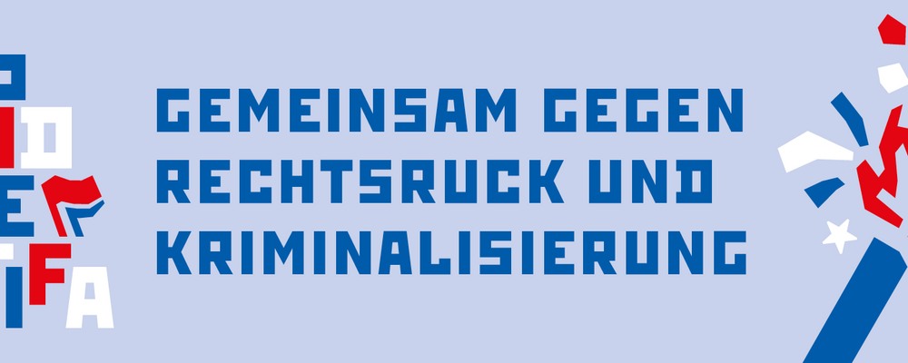 Wir sind alle Antifa - Gemeinsam gegen Rechtsruck und Kriminalisierung